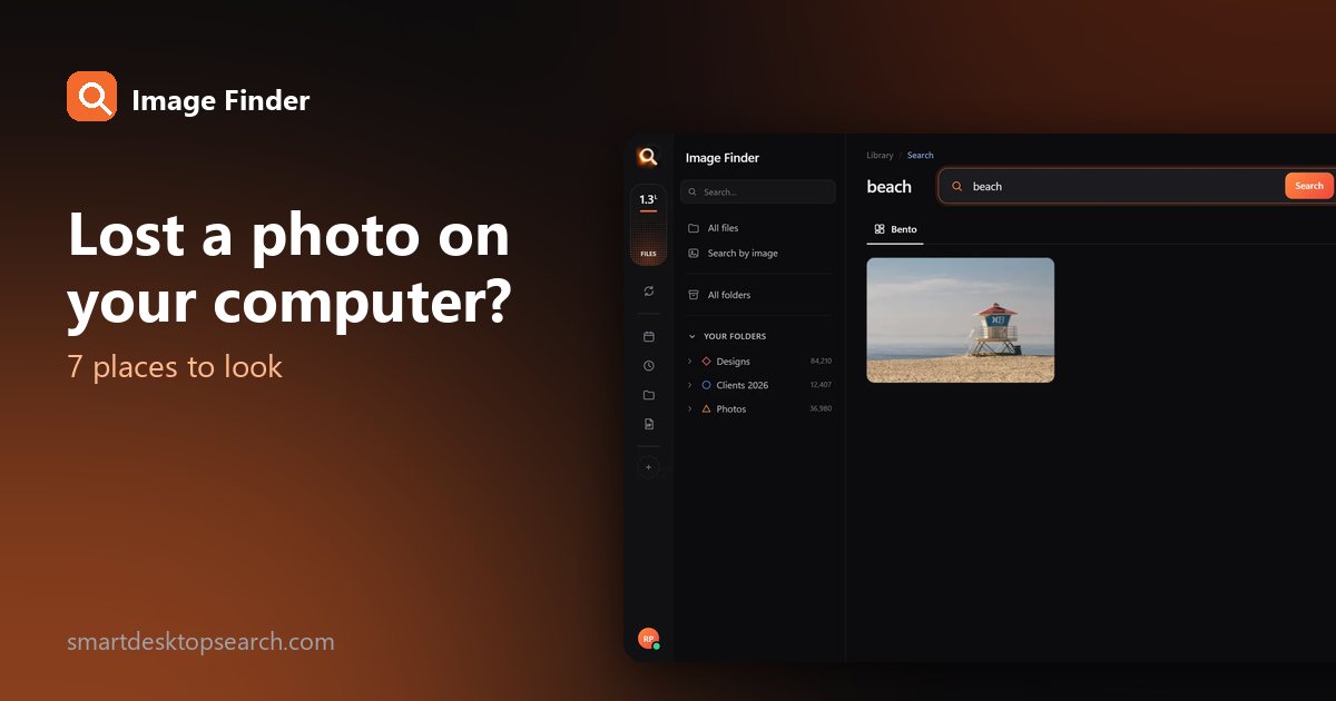 Lost a Photo on Your Computer? 7 Places to Look (and the Fastest Way to Find It)
