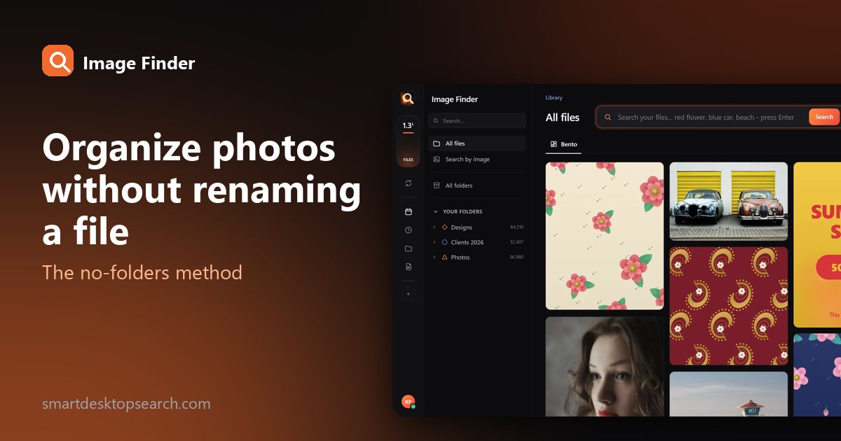 How to Organize Thousands of Photos Without Renaming a Single File